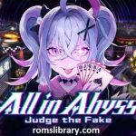 All in Abyss: Judge the Fake Switch Rom Download